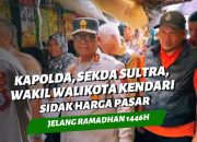 VIDEO: Kapolda dan Sekda Sultra Bersama Wakil Walikota Kendari Sidak Harga Jelang Ramadhan 1446H