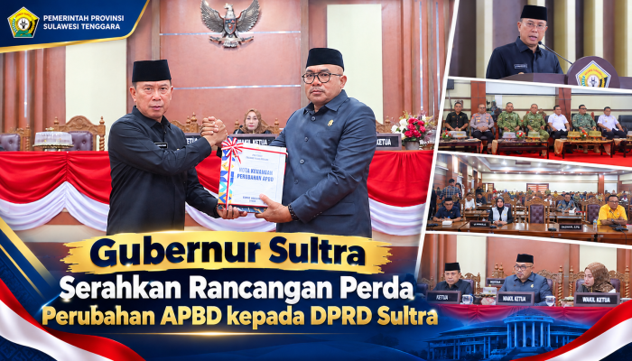 Gubernur Sultra Serahkan Rancangan Perda Perubahan APBD kepada DPRD Sultra